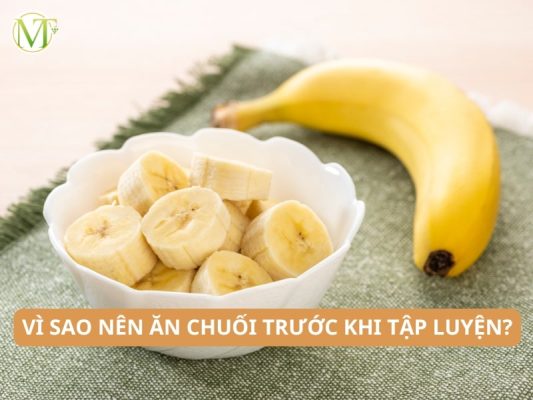 Vì sao nên ăn chuối trước khi tập luyện