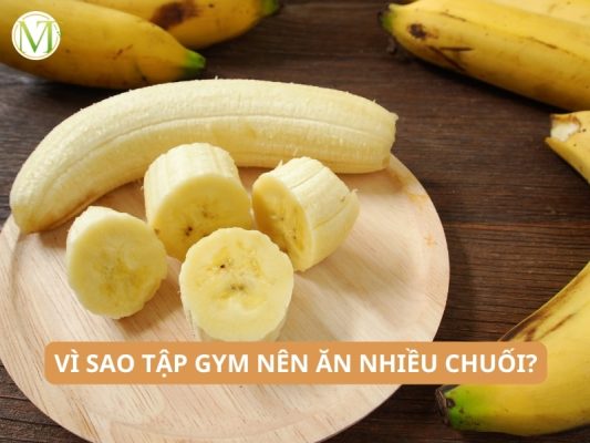 Vì sao tập gym nên ăn nhiều chuối